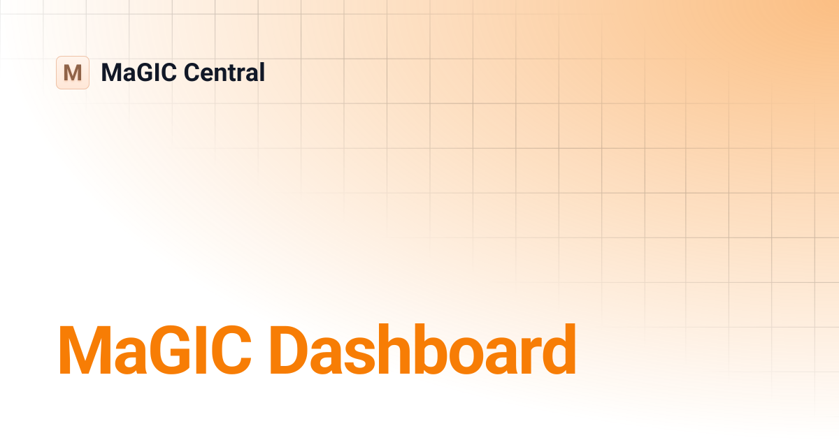 MaGIC Dashboard | MaGIC Central